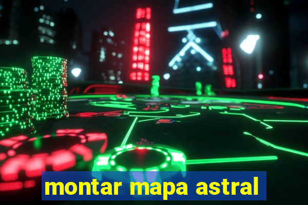 montar mapa astral